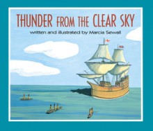 Thunder From the Clear Sky - Marcia Sewall