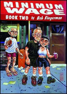 Minimum Wage - Bob Fingerman