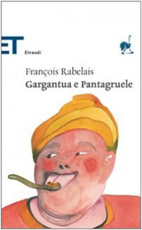 Gargantua e Pantagruele - François Rabelais, Mario Bonfantini