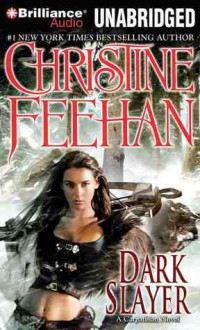 Dark Slayer - Phil Gigante, Christine Feehan, Jane Brown