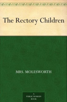 The Rectory Children - Mrs. Molesworth, Walter Crane