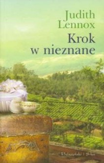 Krok w nieznane - Judith Lennox