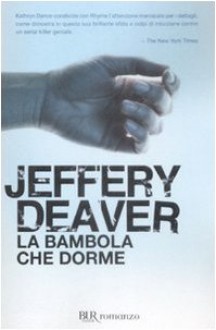 La bambola che dorme - Jeffery Deaver, Andrea Carlo Cappi, Cristiana Astori