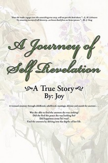 A Journey of Self Revelation - Joy