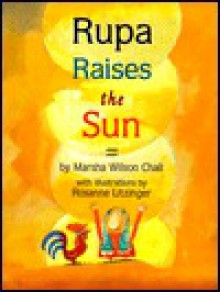 Rupa Raises the Sun - Marcia Chall, Rosanne Litzinger