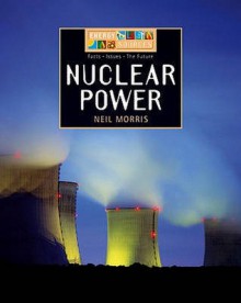 Nuclear Power - Neil Morris