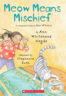 Meow Means Mischief - Ann Whitehead Nagda, Stephanie Roth