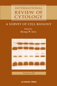 International Review of Cytology, Volume 202 - Kwang W. Jeon