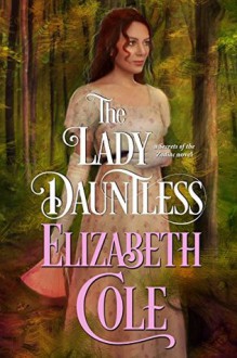 The Lady Dauntless - Elizabeth Cole