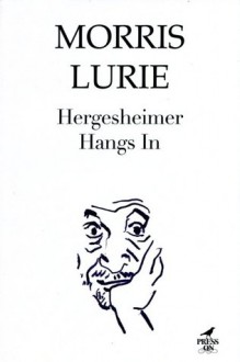 Hergesheimer Hangs in - Morris Lurie