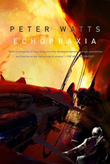 Echopraxia - Peter Watts