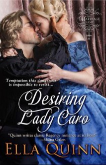 Desiring Lady Caro - Ella Quinn