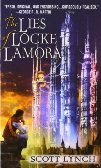 The Lies of Locke Lamora by Lynch, Scott [2007] - 