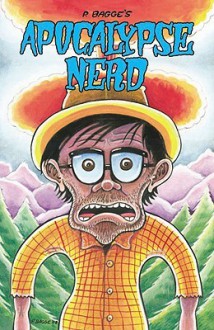 Apocalypse Nerd - Peter Bagge