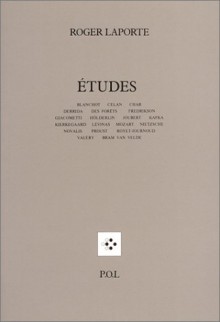 Etudes: Blanchot, Celan, Char, Derrida, Des Fort̊s - Roger Laporte