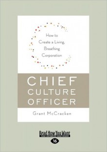 Chief Culture Officer - Grant McCracken