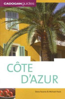 Cote D'Azur, 6th - Dana Facaros, Michael Pauls