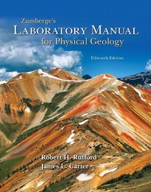 Zumberge's Laboratory Manual for Physical Geology - Robert Rutford