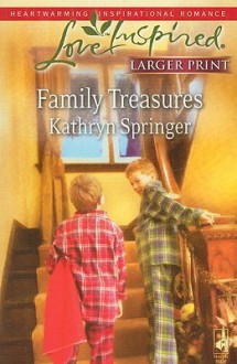 Family Treasures: Mc Bride Sisters Series #3 (Larger Print Love Inspired #469) - Kathryn Springer