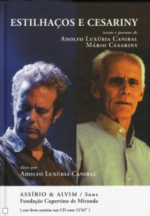 Estilhaços e Cesariny - Adolfo Luxúria Canibal, Mário Cesariny