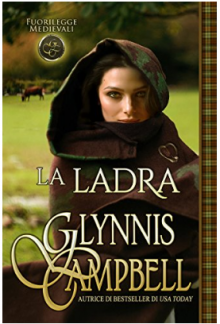 La ladra) (Fuorilegge Medievali Vol. 0) - Glynnis Campbell