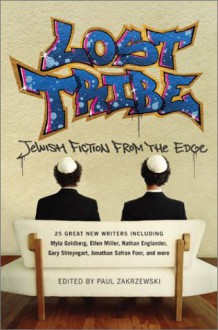 Lost Tribe: Jewish Fiction from the Edge - Paul Zakrzewski