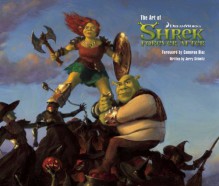 The Art of Shrek Forever After - Jerry Schmitz