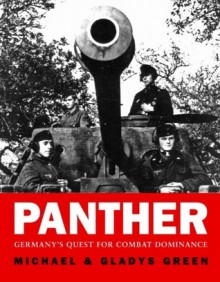 Panther: Germany's quest for combat dominance (General Military) - Mike Green