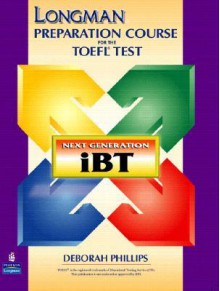 Longman Preparation Course For The Toefl(R) Test: Next Generation (I Bt) Cd Rom - Robin Phillips