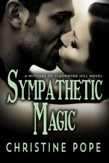 Sympathetic Magic - Christine Pope