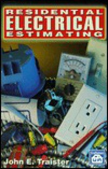 Residential Electrical Estimating - John E. Traister