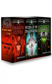 The Dragon Stone Trilogy: The Complete Box Set: Dragon Stones, Return of the Dragon Riders, Vosper's Revenge - Kristian Alva