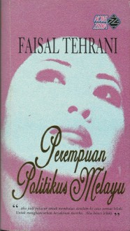 Perempuan Politikus Melayu - Faisal Tehrani