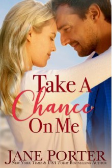 Take a Chance on Me - Jane Porter