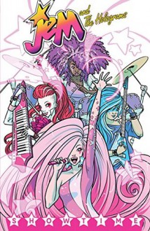 Jem and the Holograms Vol. 1: Showtime - Kelly Thompson, Sophie Campbell