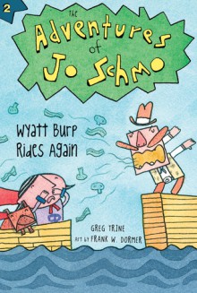 Wyatt Burp Rides Again - Greg Trine, Frank W. Dormer