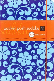 Pocket Posh Sudoku 2: 100 Puzzles - NOT A BOOK