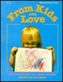 From Kids with Love - Fearon Teacher Aids, Laurie Patrick