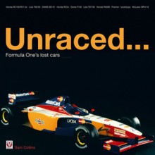 Unraced...: Formula One's lost cars - Sam Collins