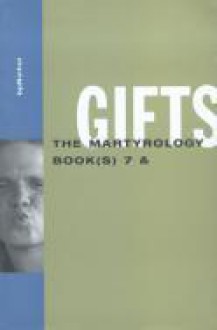 Gifts: The Martyrology Book(S) 7 & - bpNichol