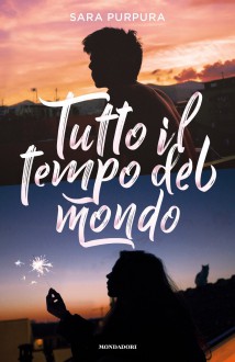 Tutto il tempo del mondo (A Time for Love Trilogy Vol. 1) - Sara Purpura