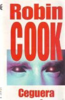 Ceguera Asesina - Robin Cook