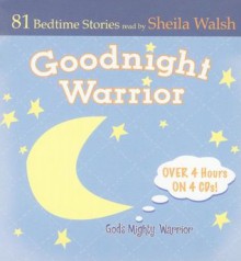 Good Night Warrior - Sheila Walsh