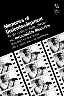 " Memories of Underdevelopment" and "Inconsolable Memories" (Rutgers Films in Print) - Edmundo Desnoes, Thomas Gutierrez