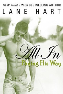 All In: Paying His Way (Gambling With Love) - Lane Hart