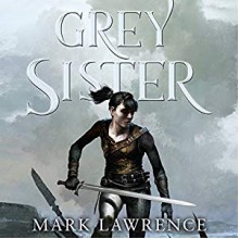 Grey Sister - Mark Lawrence, Helen Duff