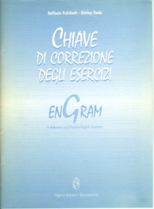 Engram. A Reference and Practice English Grammar. Chiave di correzione degli esercizi - Raffaele Polichetti, Attilio Dughera, Paola Ghigo