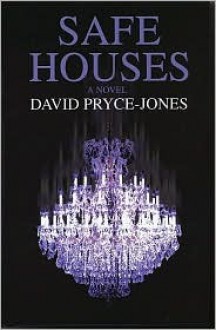 Safe Houses - David Pryce-Jones