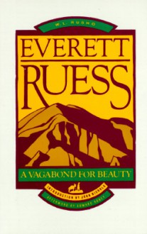 Everett Ruess (POD): A Vagabond for Beauty - Everett Ruess