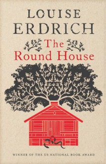 The Round House - Louise Erdrich